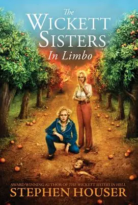 Las hermanas Wickett en el limbo - The Wickett Sisters in Limbo