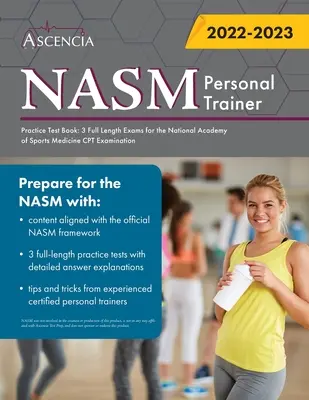 NASM Personal Training Practice Test Book: 3 exámenes completos para el examen CPT de la Academia Nacional de Medicina Deportiva - NASM Personal Training Practice Test Book: 3 Full Length Exams for the National Academy of Sports Medicine CPT Examination