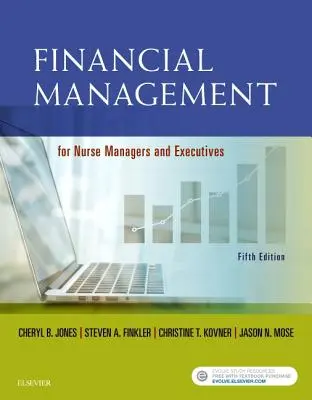 Gestión financiera para directivos y ejecutivos de enfermería - Financial Management for Nurse Managers and Executives