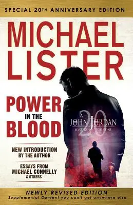 Edición especial del 20 aniversario de PODER EN LA SANGRE: Edición recién revisada con una introducción de Michael Connelly - Special 20th Anniversary Edition of POWER IN THE BLOOD: Newly Revised Edition with an Introduction by Michael Connelly