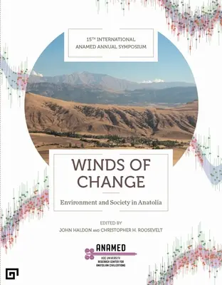 Vientos de cambio: Medio ambiente y sociedad en Anatolia - Winds of Change: Environment and Society in Anatolia