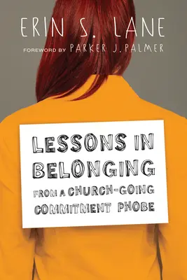 Lecciones de pertenencia de una devota de la Iglesia Phobe - Lessons in Belonging from a Church-Going Commitment Phobe