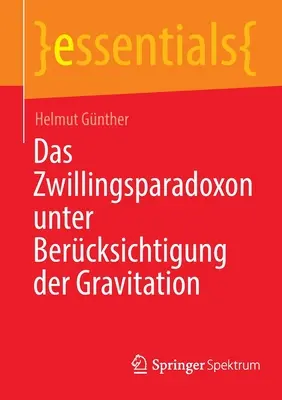 Das Zwillingsparadoxon Unter Bercksichtigung Der Gravitation