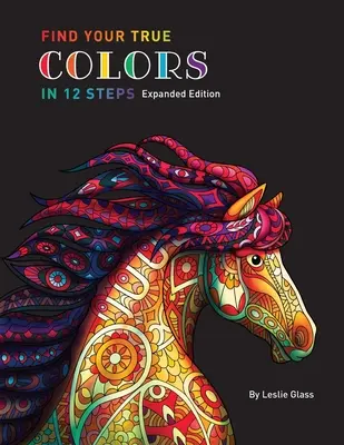 Encuentra tus verdaderos colores en 12 pasos - Find Your True Colors In 12 Steps