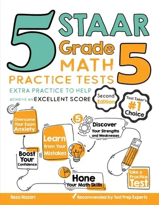 5 STAAR Grade 5 Math Practice Tests: Práctica adicional para ayudar a lograr una puntuación excelente - 5 STAAR Grade 5 Math Practice Tests: Extra Practice to Help Achieve an Excellent Score