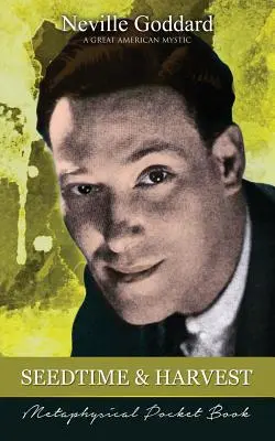 Tiempo de siembra y cosecha ( Libro metafísico de bolsillo ) - Seedtime and Harvest ( Metaphysical Pocket Book )