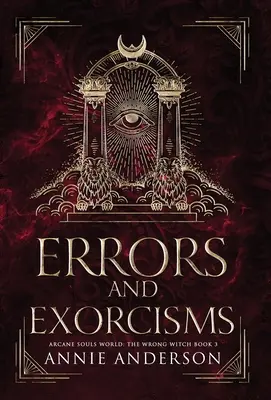 Errores y Exorcismos: Arcane Souls World - Errors and Exorcisms: Arcane Souls World