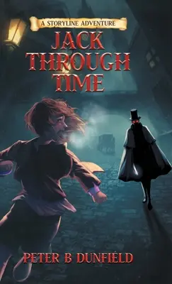 Jack a través del tiempo: Una aventura de grado medio que viaja en el tiempo (Libro 3) - Jack Through Time: A Middle-Grade Time-Travelling Storyline Adventure (Book 3)