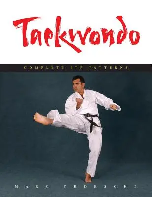 Taekwondo: Formas completas ITF - Taekwondo: Complete ITF Patterns