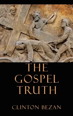 La Verdad del Evangelio - The Gospel Truth