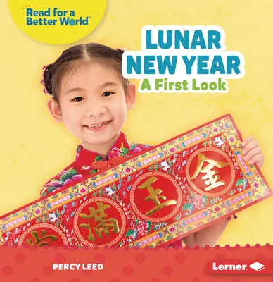 Año Nuevo Lunar: Un primer vistazo - Lunar New Year: A First Look