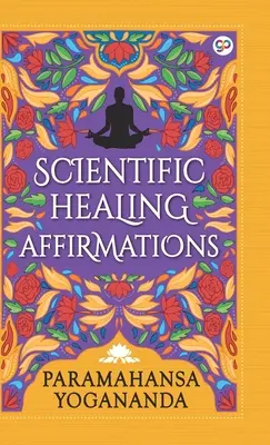 Afirmaciones Científicas Curativas (Edición para Biblioteca) - Scientific Healing Affirmations (Hardcover Library Edition)