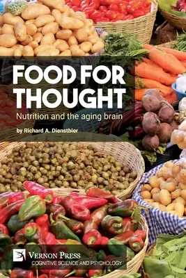 Para reflexionar: Nutrición y envejecimiento del cerebro - Food for thought: Nutrition and the aging brain