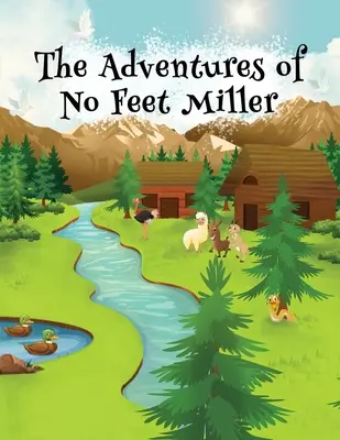 Las aventuras de Miller sin pies - The Adventures of No Feet Miller