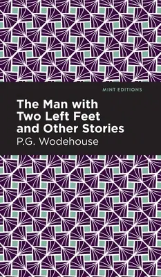 El hombre con dos pies izquierdos y otras historias - The Man with Two Left Feet and Other Stories