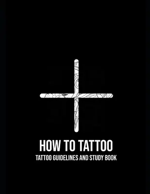 Cómo tatuarse: Primeros auxilios para tatuarse - How to Tattoo: First Aid for Tattooing