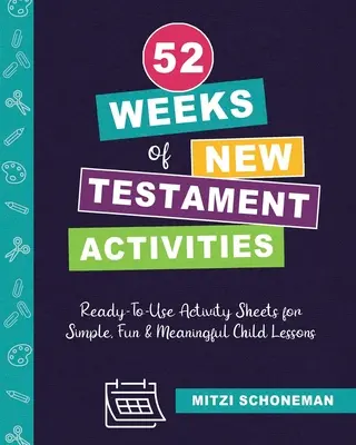 52 semanas de actividades en el Nuevo Testamento - 52 Weeks of New Testament Activities