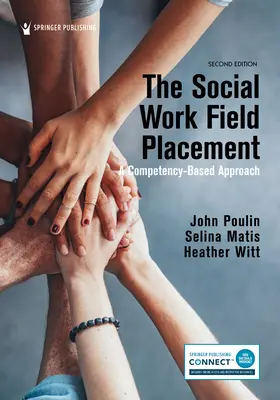 La práctica del trabajo social: Un enfoque basado en las competencias - The Social Work Field Placement: A Competency-Based Approach