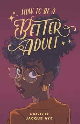 Cómo ser mejor adulto - How to Be a Better Adult