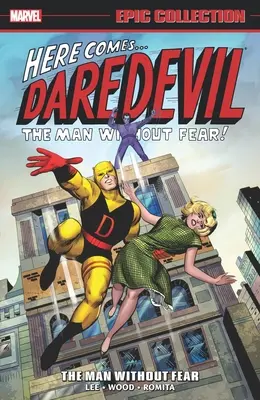 Daredevil Colección Épica: El hombre sin miedo - Daredevil Epic Collection: The Man Without Fear