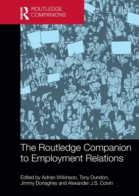 The Routledge Companion to Employment Relations (El compañero Routledge de las relaciones laborales) - The Routledge Companion to Employment Relations