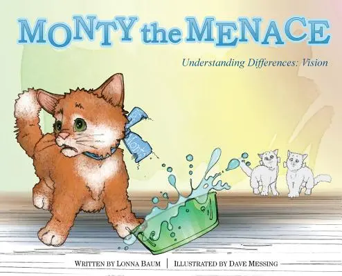 Monty el Travieso: Comprender las diferencias: Visión - Monty the Menace: Understanding Differences: Vision