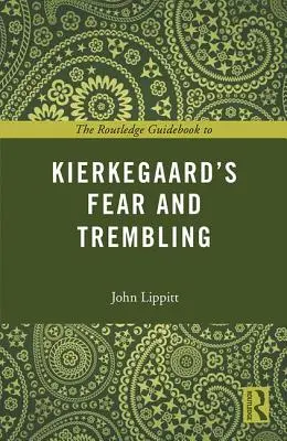 Guía Routledge de Temor y temblor, de Kierkegaard - The Routledge Guidebook to Kierkegaard's Fear and Trembling