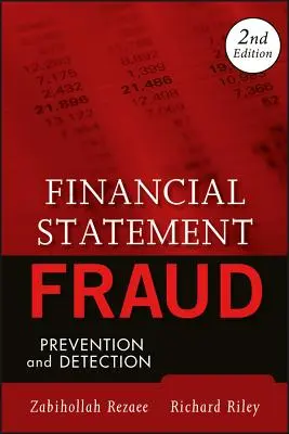 Fraude en los estados financieros: Prevención y detección - Financial Statement Fraud: Prevention and Detection