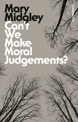 ¿No podemos hacer juicios morales? - Can't We Make Moral Judgements?