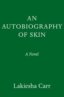 Autobiografía de la piel - An Autobiography of Skin