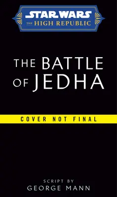 Star Wars: La batalla de Jedha (la Alta República) - Star Wars: The Battle of Jedha (the High Republic)