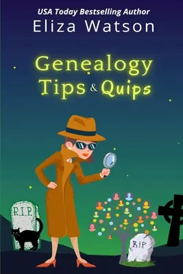 Consejos y trucos de genealogía - Genealogy Tips & Quips