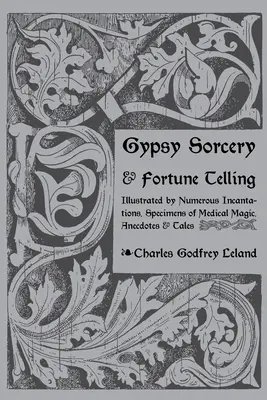 Hechicería y adivinación gitanas - Gypsy Sorcery and Fortune Telling