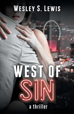 Al oeste del pecado Un thriller - West of Sin: A Thriller