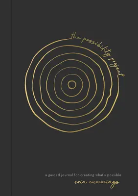 El Proyecto Posibilidad: Un diario guiado para crear lo que es posible - The Possibility Project: A Guided Journal for Creating What's Possible