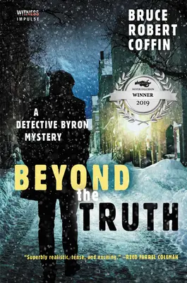 Más allá de la verdad: Un misterio del detective Byron - Beyond the Truth: A Detective Byron Mystery