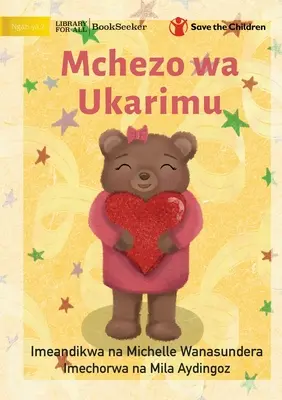 El Juego de la Bondad - Mchezo wa Ukarimu - The Kindness Game - Mchezo wa Ukarimu