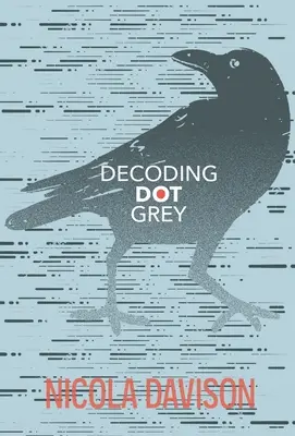 Descifrando a Dot Grey - Decoding Dot Grey