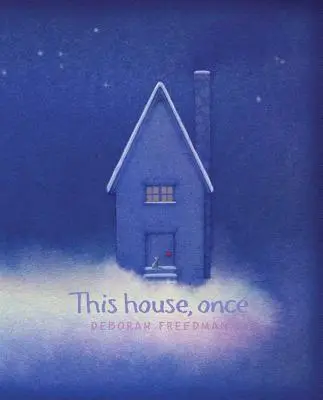 Esta casa, una vez - This House, Once