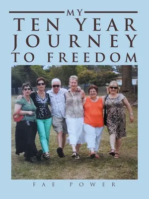 Mi viaje de diez años hacia la libertad - My Ten Year Journey to Freedom