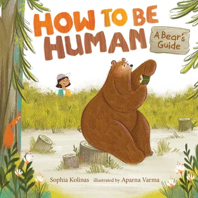 Cómo ser humano: Guía del oso - How to Be Human: A Bear's Guide