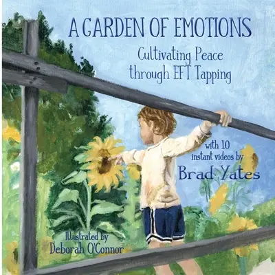 Un Jardín de Emociones: Cultivando la Paz a través de EFT Tapping - A Garden of Emotions: Cultivating Peace through EFT Tapping