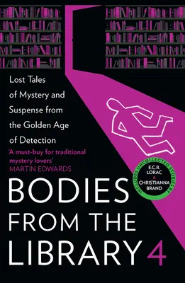 Cuerpos de la biblioteca 4: Historias perdidas de misterio y suspense de la Edad de Oro de la Detección - Bodies from the Library 4: Lost Tales of Mystery and Suspense from the Golden Age of Detection