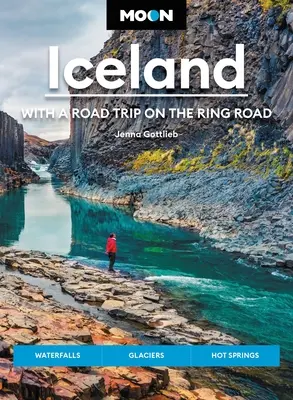 Islandia Lunar: Con un viaje por carretera por la Ring Road: Cascadas, Glaciares y Aguas Termales - Moon Iceland: With a Road Trip on the Ring Road: Waterfalls, Glaciers & Hot Springs