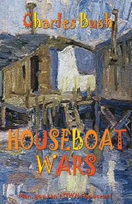 La guerra de las casas flotantes - Houseboat Wars