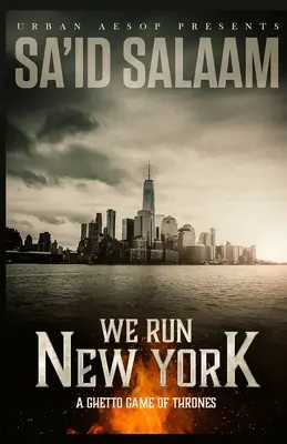 We Run New York Un juego de tronos del gueto - We Run New York: A ghetto game of thrones