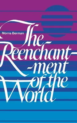 El reencantamiento del mundo - The Reenchantment of the World