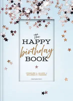 El Libro del Feliz Cumpleaños - The Happy Birthday Book