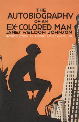 La autobiografía de un ex hombre de color - The Autobiography of an Ex-Colored Man