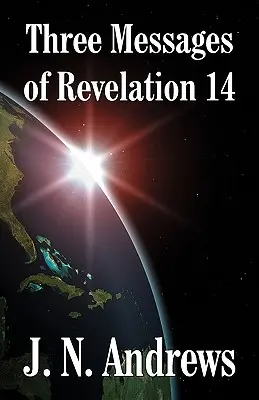 Tres Mensajes de Apocalipsis 14 - Three Messages of Revelation 14